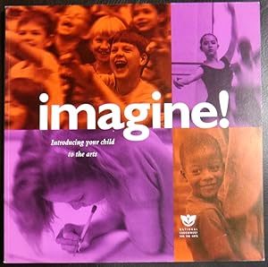 Image du vendeur pour Imagine! Introducing Your Child to the Arts mis en vente par GuthrieBooks