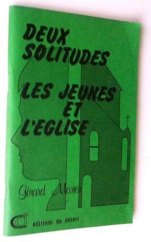 Seller image for Deux solitudes: les jeunes et l'glise for sale by Claudine Bouvier