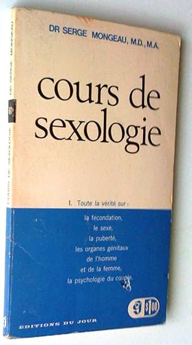 Image du vendeur pour Cours de sexologie I. De la fcondation  l'ge adulte mis en vente par Claudine Bouvier