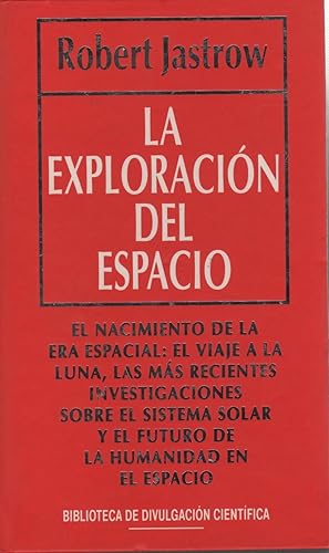 Imagen del vendedor de LA EXPLORACION DEL ESPACIO. Biblioteca de divulgacion cientifica a la venta por Librera Hijazo