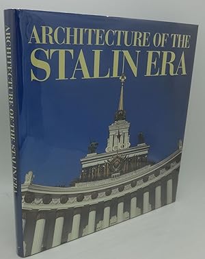Bild des Verkufers fr Architecture of The Stalin Era zum Verkauf von Booklegger's Fine Books ABAA