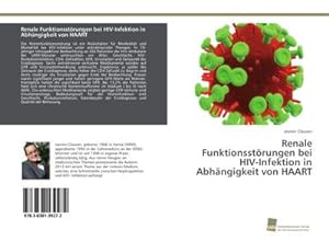 Imagen del vendedor de Renale Funktionsstrungen bei HIV-Infektion in Abhngigkeit von HAART a la venta por AHA-BUCH GmbH