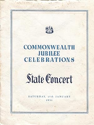 Commonwealth Jubilee celebrations 1951 : state concert presented by the Australian Broadcasting C...