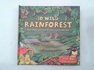 Seller image for 3D Wild Rainforest; 3D Theatre: Rainforest; pop-up for sale by Book Realm