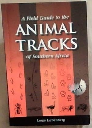 Image du vendeur pour A Field Guide to the Animal Tracks of Southern Africa mis en vente par Chapter 1