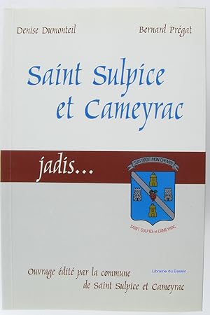 Saint Sulpice et Cameyrac jadis