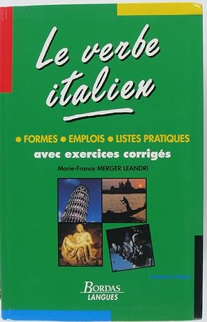 Bild des Verkufers fr Le verbe italien Formes Emplois Listes pratiques zum Verkauf von Librairie du Bassin