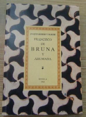 Seller image for FRANCISCO DE BRUNA Y AHUMADA for sale by Librera Raimundo