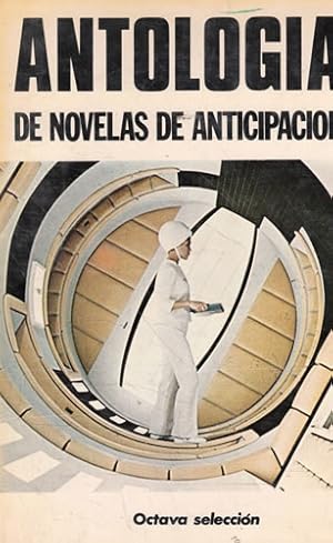 Imagen del vendedor de Antologa de las novelas de anticipacin. Octava seleccin a la venta por Librera Cajn Desastre