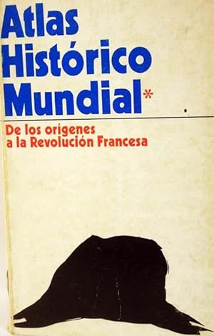 Seller image for Atlas Histrico Mundial. De los orgenes a la Revolucin Francesa for sale by Laila Books
