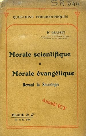 Bild des Verkufers fr MORALE SCIENTIFIQUE ET MORALE EVANGELIQUE DEVANT LA SOCIOLOGIE (QUESTIONS PHILOSOPHIQUES, N 544) zum Verkauf von Le-Livre