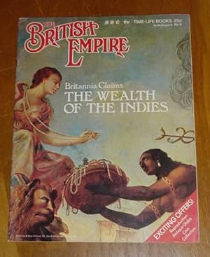 The British Empire - No.6 - Britannia Claims the Wealth of the Indies