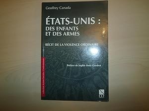 Seller image for ETATS-UNIS, DES ENFANTS ET DES ARMES. Rcit de la violence ordinaire for sale by Le temps retrouv