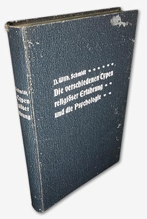 Die verschiedenen Typen religiöser Erfahrung und die Psychologie. Erstausg.