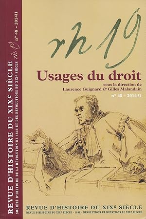 Seller image for Revue d'histoire du XIX sicle n 48 - janvier 2014 : USAGES DU DROIT for sale by Librairie Le Livre Penseur