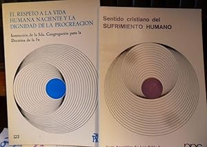 Seller image for EL RESPETO A LA VIDA HUMANA NACIENTE Y LA DIGNIDAD DE LA PROCREACIN + SENTIDO CRISTIANO DEL SUFRIMIENTO HUMANO for sale by Libros Dickens