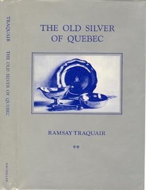 Seller image for The Old Silver Of Quebec. for sale by Abbey Books