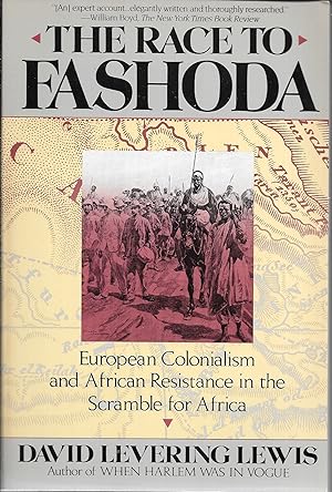 Seller image for The Race to Fashoda: European Colonialism and African Resistance in the Scramble for Africa for sale by GLENN DAVID BOOKS