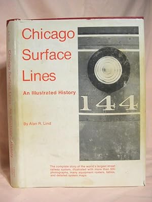 CHICAGO SURFACE LINES, AN ILLUSTRATED HISTORY