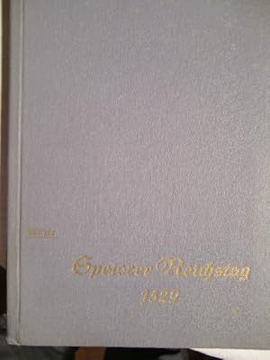 Bild des Verkufers fr Der Speierer Reichstag 1529. Bilder und Geschichten aus der Geschichte. 1. Auflage. zum Verkauf von Herr Klaus Dieter Boettcher
