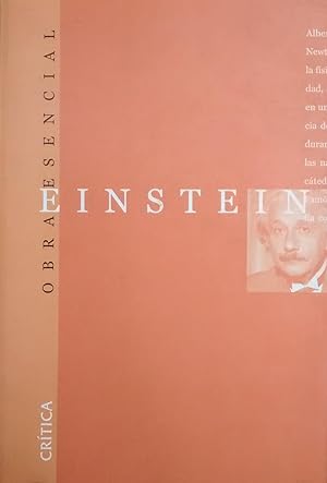 Albert Einstein. Obra esencial. Introducción, selección y edición de José Manuel Sánchez Ron
