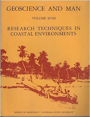 Research Techniques in Coastal Environmetns - Geoscience and Man Volume 18