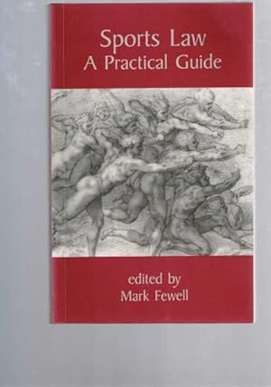 Sports Law : A Practical Guide