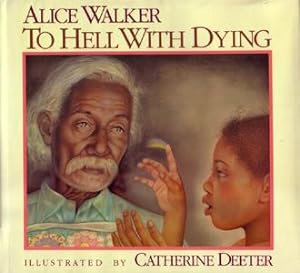 Imagen del vendedor de To Hell with Dying a la venta por E. M. Maurice Books, ABAA
