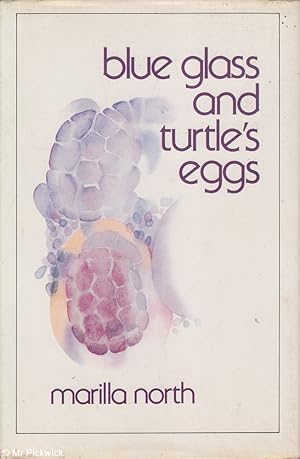 Seller image for Blue Glass and Turtle's Eggs for sale by Mr Pickwick's Fine Old Books