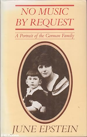 Seller image for No Music by Request: A Portrait of the Gorman Family for sale by Mr Pickwick's Fine Old Books