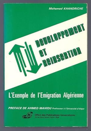 Bild des Verkufers fr Dveloppement et rinsertion. L'Exemple de l'Emigration Algrienne. zum Verkauf von Librairie Aubry