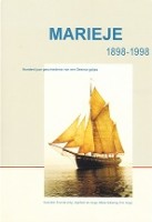 Seller image for Marieje 1898-1998 Honderd jaar geschiedenis van een Deense galjas for sale by nautiek