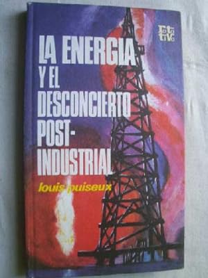 LA ENERGÍA Y EL DESCONCIERTO POST-INDUSTRIAL