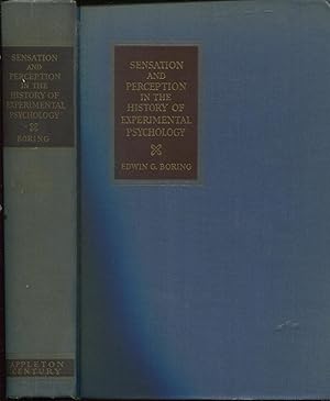 Seller image for Sensation and Perception In the History of Experimental Psychology By Edwin G. Boring Harvard University. The Century Psychology Series richard M. Elliott, Editor. for sale by Peter Keisogloff Rare Books, Inc.