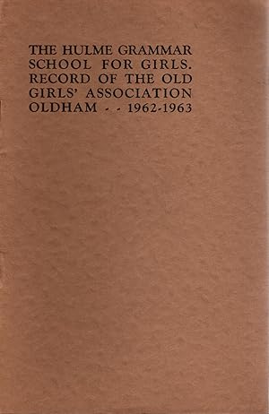 The Hulme Grammar School for Girls. Record of the Old Girls' Association Ol