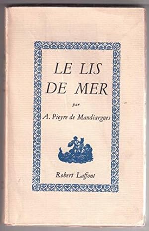 Bild des Verkufers fr Le lis de mer. zum Verkauf von JLG_livres anciens et modernes