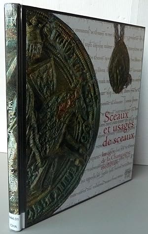 Seller image for SCEAUX ET USAGES DE SCEAUX Images de la Champagne mdivale for sale by Librairie Thot