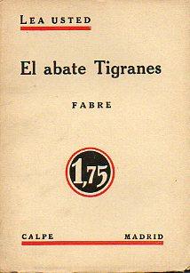 Seller image for EL ABATE TIGRANES CANDIDATO AL PAPADO. Novela. Trad. J. Rivas Panedas. for sale by angeles sancha libros
