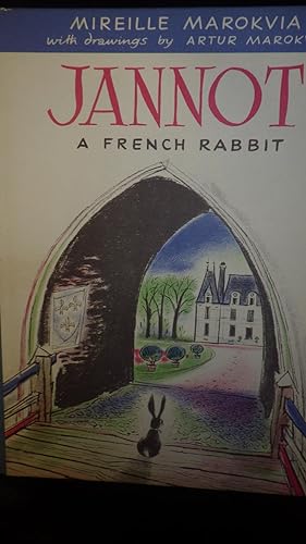 Bild des Verkufers fr Jannot A French Rabbit , The rabbit Jannot and his life in a French village, Jannot was a Black rabbit who lived in France & belonged to a little girl Named Ann. He had a Silver bell Tied around his neck & lived in a Comfortable Hutch. zum Verkauf von Bluff Park Rare Books