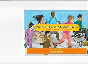 Seller image for Nos Gusta Movernos / We Like To Move: El Ejercicio Es Divertido / Exercise is Fun (Spanish Edition) for sale by TuosistBook