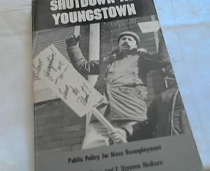 Shutdown at Youngstown: Public Policy for Mass Unemployment (SUNY Series in Urban Public Policy)