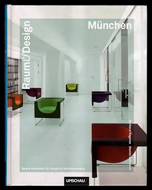 Bild des Verkufers fr Raum & Design Mnchen : Beste Adressen fr kreative Wohnkonzepte. zum Verkauf von Antiquariat Peda