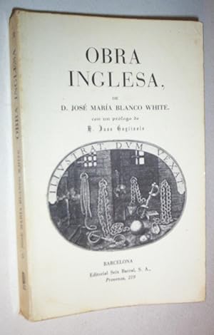 Obra inglesa: Selecta de sus obras en esta lengua.