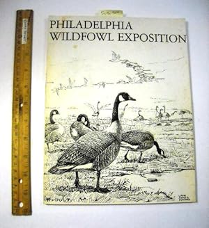 Bild des Verkufers fr Philadelphia Wildfowl Exposition [pictorial Natural History, wild Birds, Wildlife Habitat, Pennyslvania , Fowl History, etc] zum Verkauf von GREAT PACIFIC BOOKS