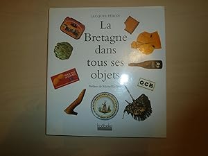 Image du vendeur pour La Bretagne dans tous ses objets mis en vente par Le temps retrouv