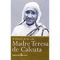 Madre Teresa : testimonio de mi vida