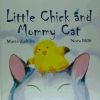 Imagen del vendedor de Little Chick and Mommy Cat (4-8 aos) a la venta por AG Library