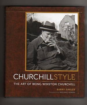 CHURCHILL STYLE. The Art of Being Winston Churchill