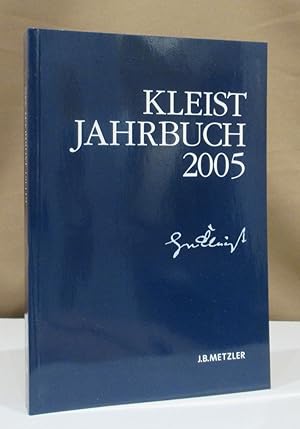 Seller image for Kleist-Jahrbuch 2005. Hrsg. von Gnter Blamberger u.a. for sale by Dieter Eckert