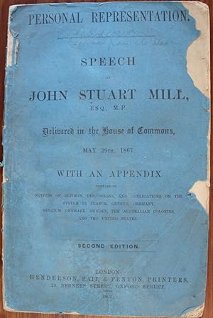 Personal Representation Speech of John Stuart Mill, Esq., M.P.